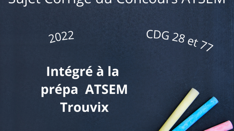 Concours Atsem 2023 - Sujet Atsem du CDG 28 et 77 de 2022