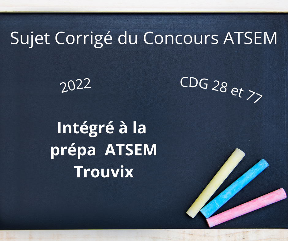 Concours Atsem 2023 - Sujet Atsem du CDG 28 et 77 de 2022