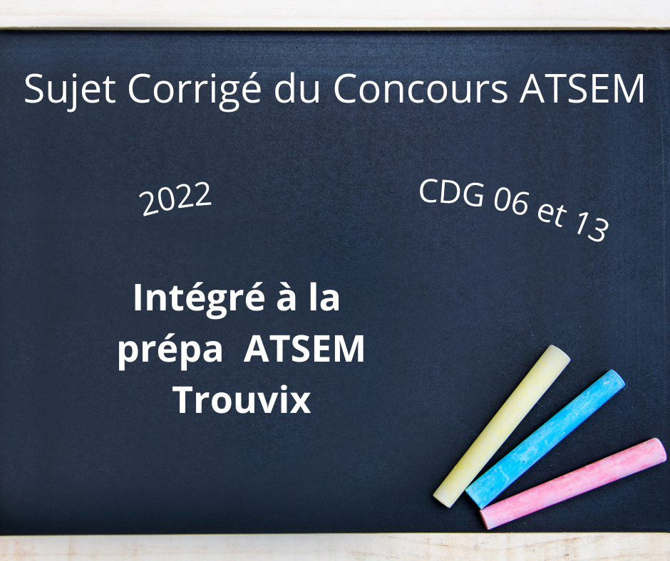 Sujet corrigé Atsem du CDG 06 et 13 de 2022